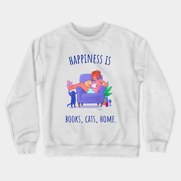 Happiness is Books, Cats, Home - Illustrated Crewneck Sweatshirt by intromerch